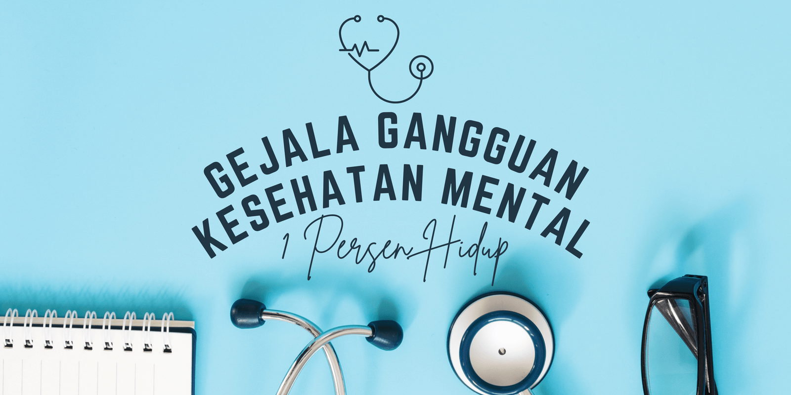 Gejala Gangguan Kesehatan Mental: Kenali Tanda-Tanda Pentingnya Perhatian Dini